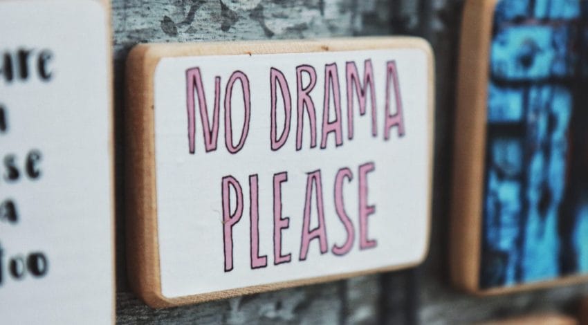 Sign that says no drama